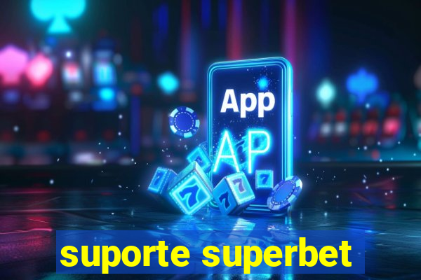 suporte superbet