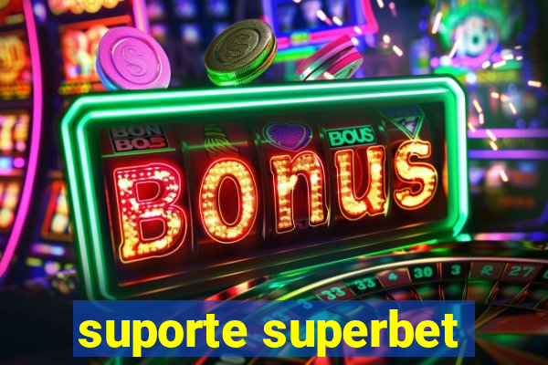 suporte superbet