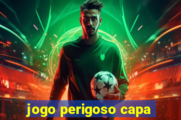 jogo perigoso capa