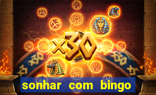 sonhar com bingo número da sorte