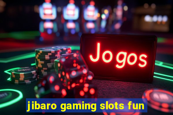 jibaro gaming slots fun