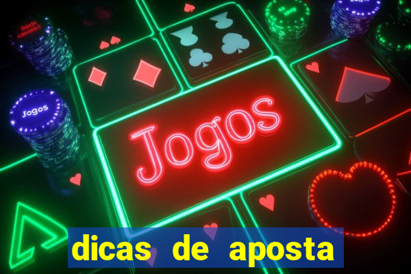 dicas de aposta para os jogos de hoje