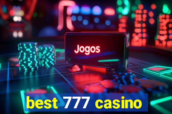 best 777 casino