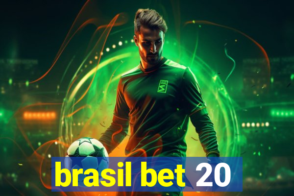 brasil bet 20