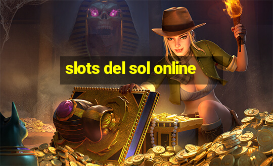 slots del sol online