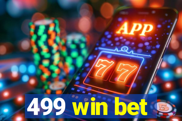 499 win bet