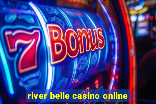 river belle casino online