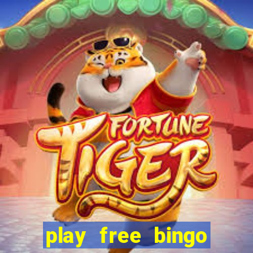 play free bingo games online for fun