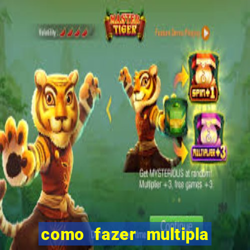 como fazer multipla na bet