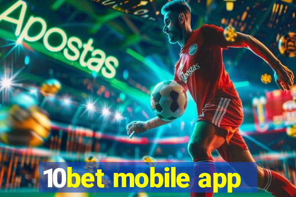 10bet mobile app