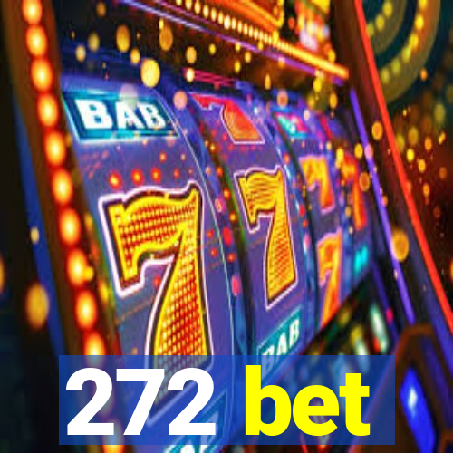 272 bet