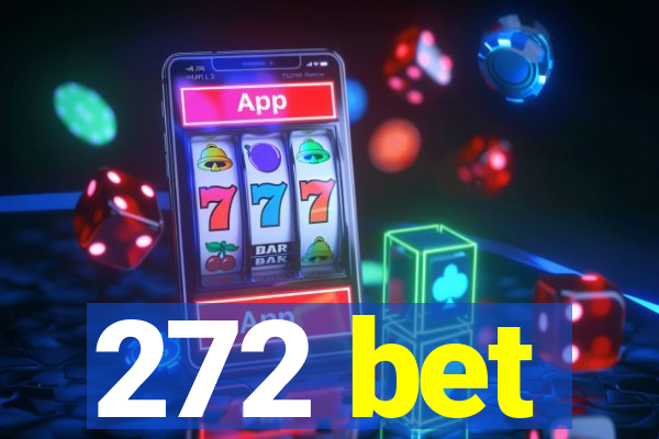 272 bet