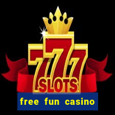 free fun casino slot games