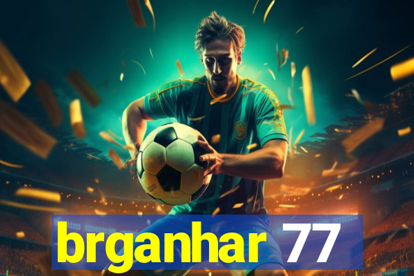 brganhar 77