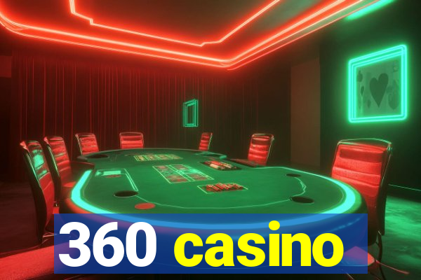 360 casino