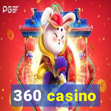 360 casino