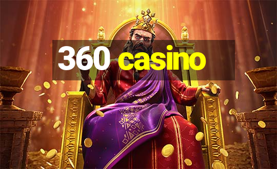 360 casino