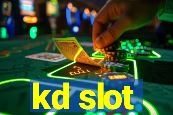 kd slot