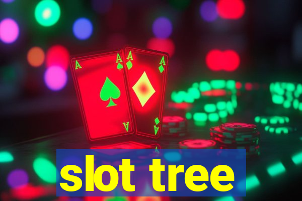 slot tree