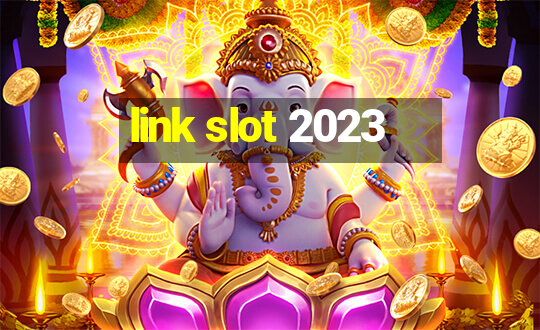 link slot 2023