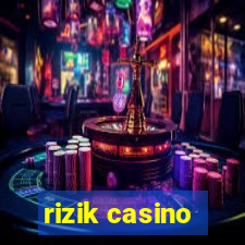 rizik casino