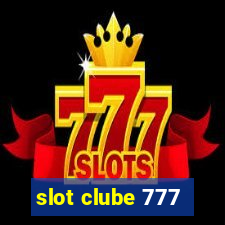 slot clube 777