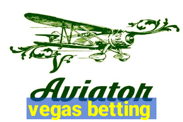 vegas betting