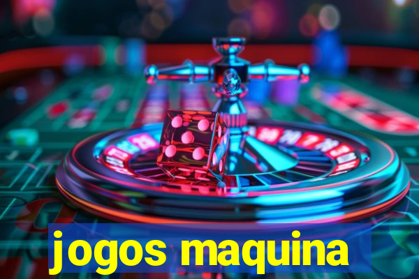 jogos maquina