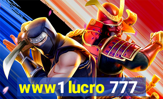 www1 lucro 777