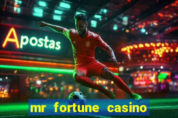 mr fortune casino paga mesmo