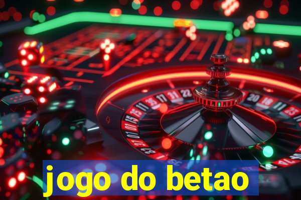 jogo do betao