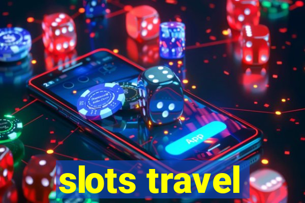 slots travel