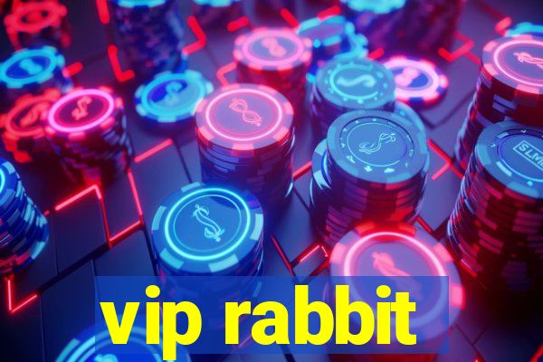 vip rabbit