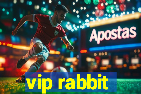 vip rabbit