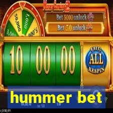 hummer bet