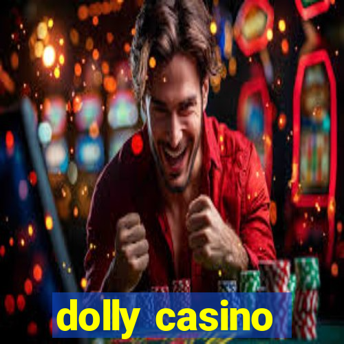 dolly casino