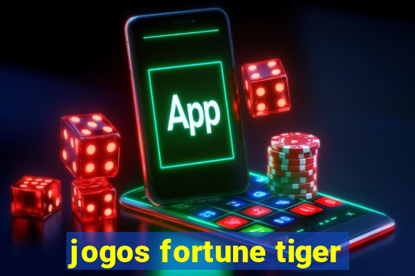 jogos fortune tiger