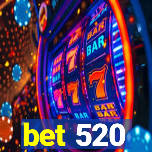 bet 520