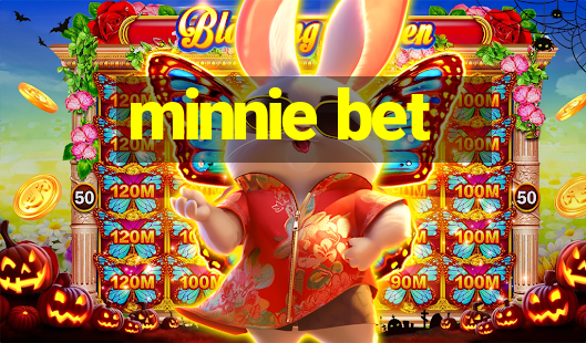 minnie bet