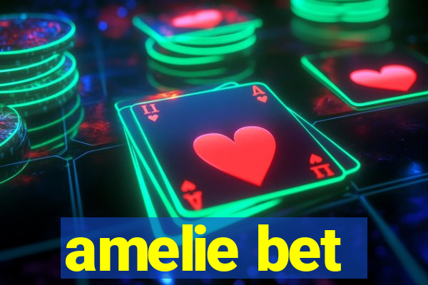 amelie bet