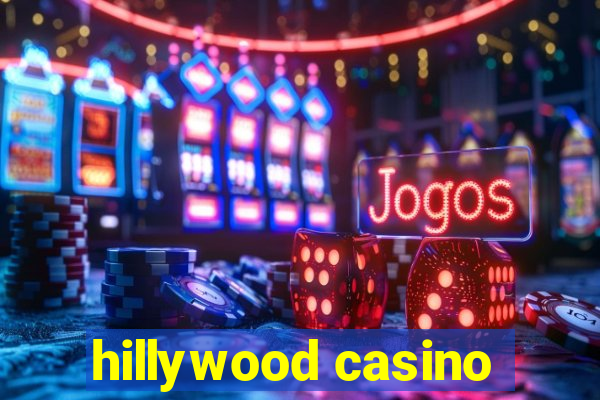 hillywood casino