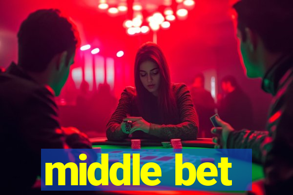 middle bet