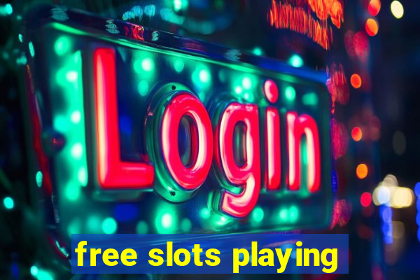 free slots playing