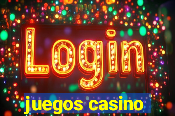 juegos casino