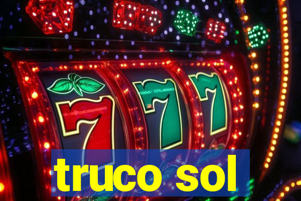 truco sol