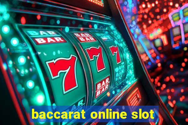 baccarat online slot