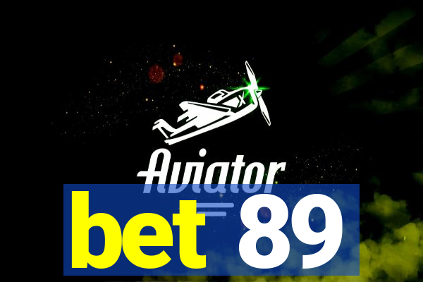 bet 89