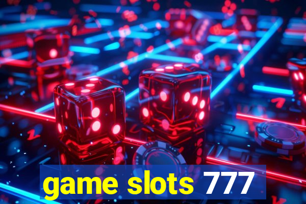 game slots 777