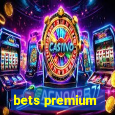 bets premium