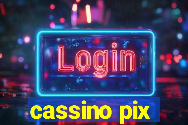 cassino pix